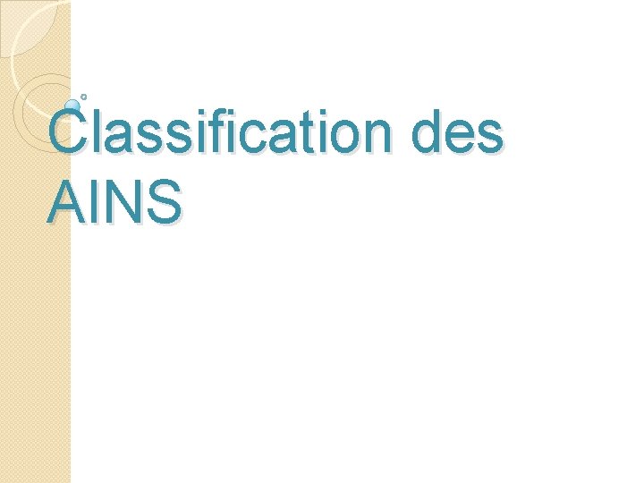 Classification des AINS 
