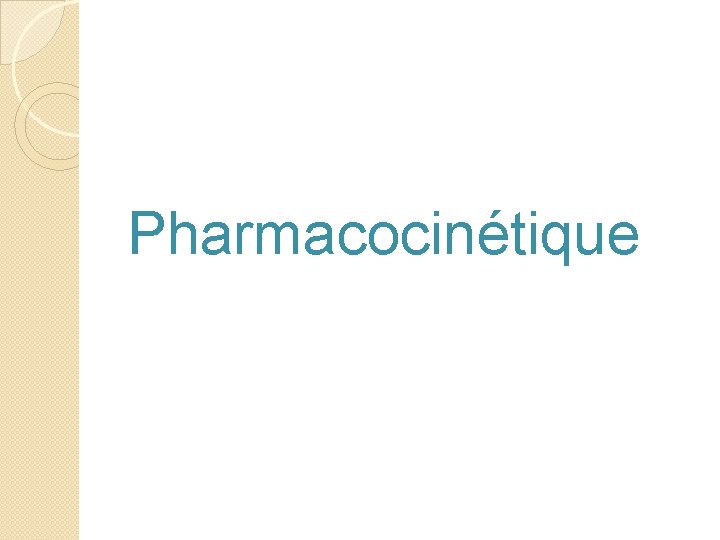 Pharmacocinétique 