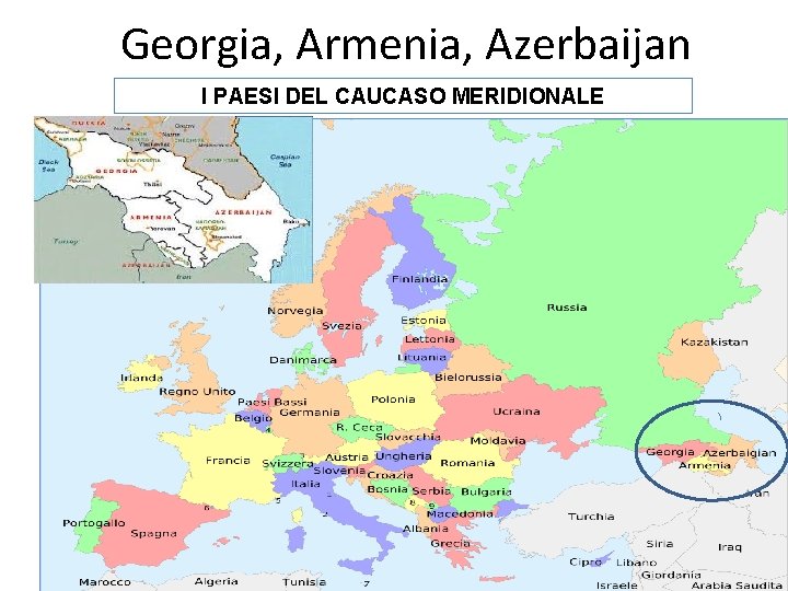 Georgia, Armenia, Azerbaijan I PAESI DEL CAUCASO MERIDIONALE 