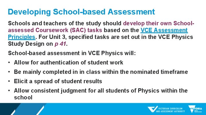 Developing School-based Assessment Schools and teachers of the study should develop their own Schoolassessed