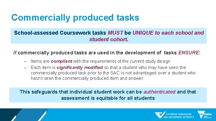 Commercially produced tasks School-assessed Coursework tasks MUST be UNIQUE to each school and student