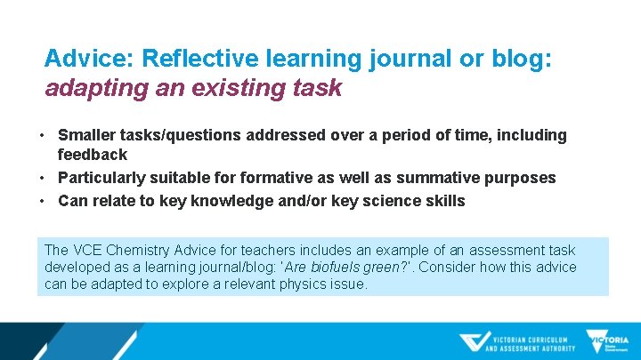 Advice: Reflective learning journal or blog: adapting an existing task • Smaller tasks/questions addressed