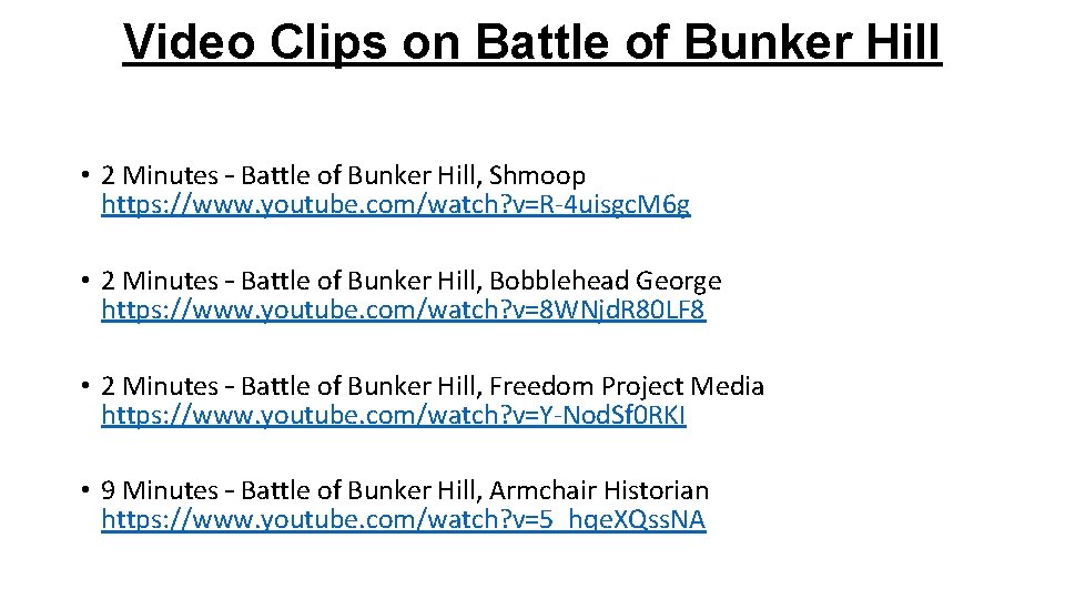 Video Clips on Battle of Bunker Hill • 2 Minutes – Battle of Bunker