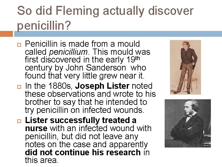 So did Fleming actually discover penicillin? Penicillin is made from a mould called penicillium. So did Fleming actually discover penicillin? Penicillin is made from a mould called penicillium.