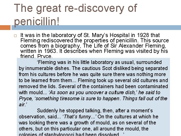 The great re-discovery of penicillin! It was in the laboratory of St. Mary’s Hospital The great re-discovery of penicillin! It was in the laboratory of St. Mary’s Hospital