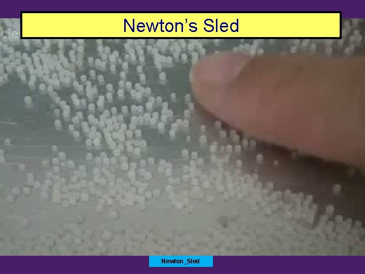 Newton’s Sled Newton_Sled 