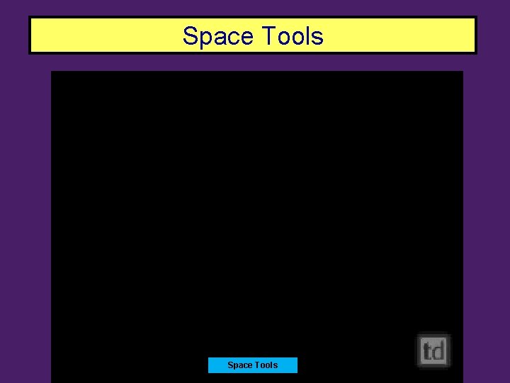 Space Tools 