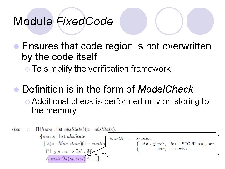 Module Fixed. Code l Ensures that code region is not overwritten by the code