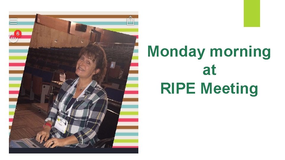 Monday morning at RIPE Meeting 