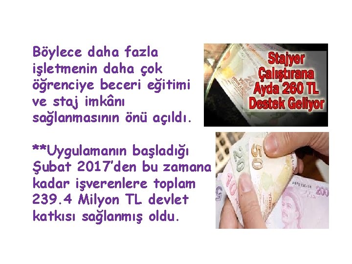 Böylece daha fazla işletmenin daha çok öğrenciye beceri eğitimi ve staj imkânı sağlanmasının önü Böylece daha fazla işletmenin daha çok öğrenciye beceri eğitimi ve staj imkânı sağlanmasının önü
