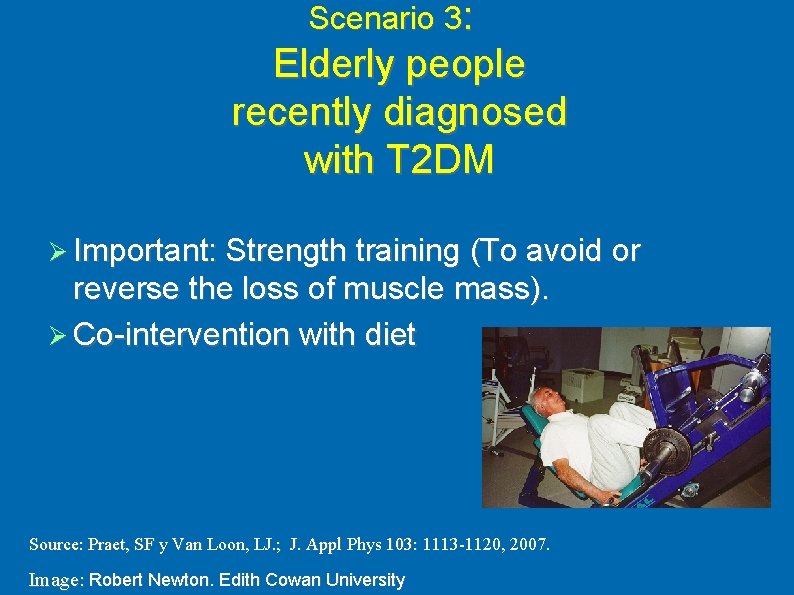 Scenario 3: Elderly people recently diagnosed with T 2 DM Important: Strength training (To Scenario 3: Elderly people recently diagnosed with T 2 DM Important: Strength training (To