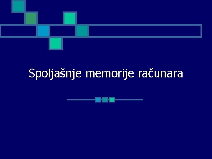 Spoljašnje memorije računara 