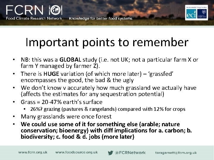 Important points to remember • NB: this was a GLOBAL study (i. e. not