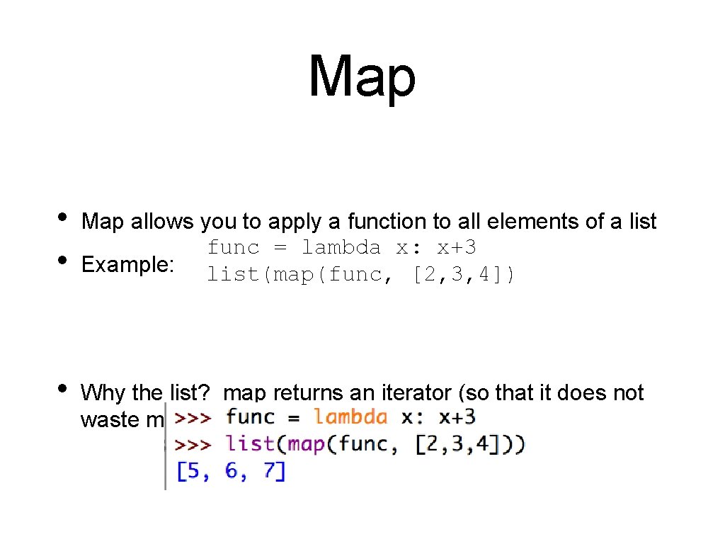 Map • • Map allows you to apply a function to all elements of Map • • Map allows you to apply a function to all elements of