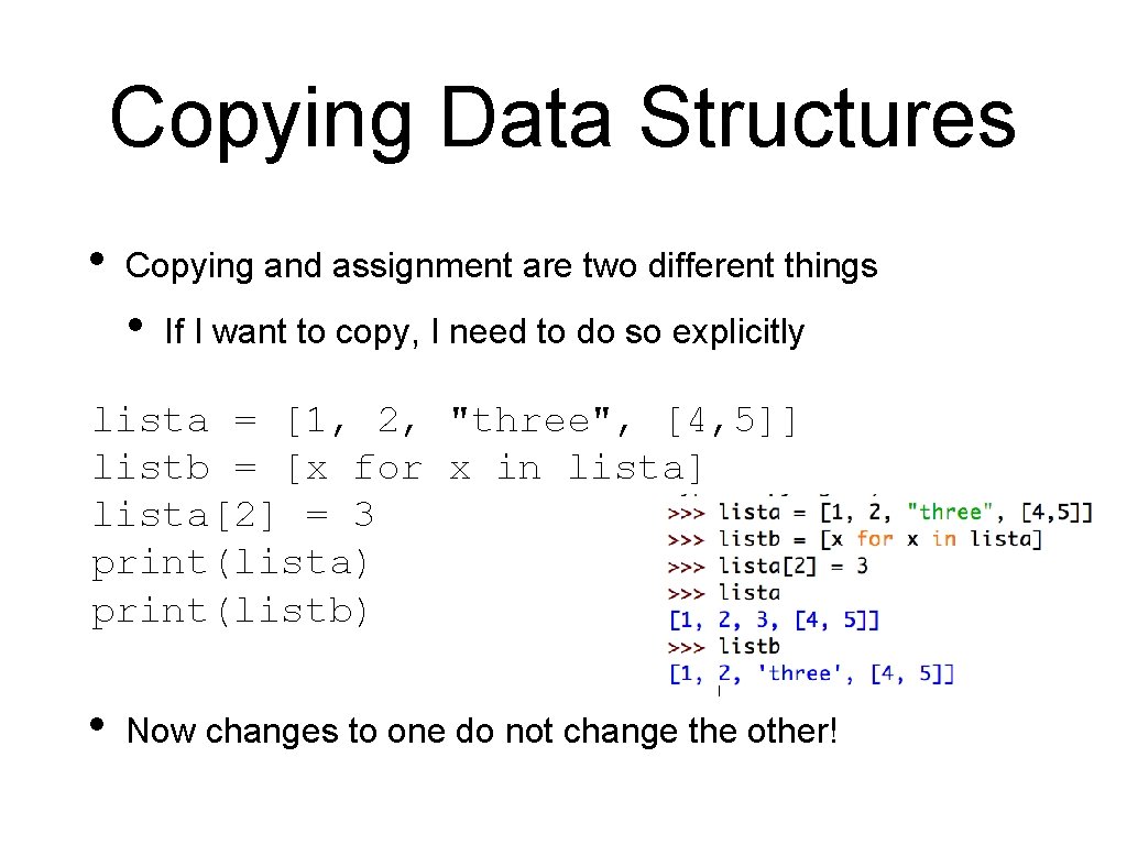 Copying Data Structures • Copying and assignment are two different things • If I Copying Data Structures • Copying and assignment are two different things • If I