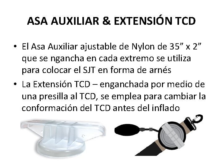 ASA AUXILIAR & EXTENSIÓN TCD • El Asa Auxiliar ajustable de Nylon de 35”