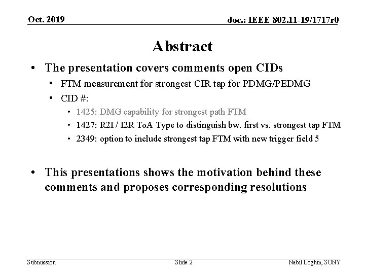 Oct. 2019 doc. : IEEE 802. 11 -19/1717 r 0 Abstract • The presentation