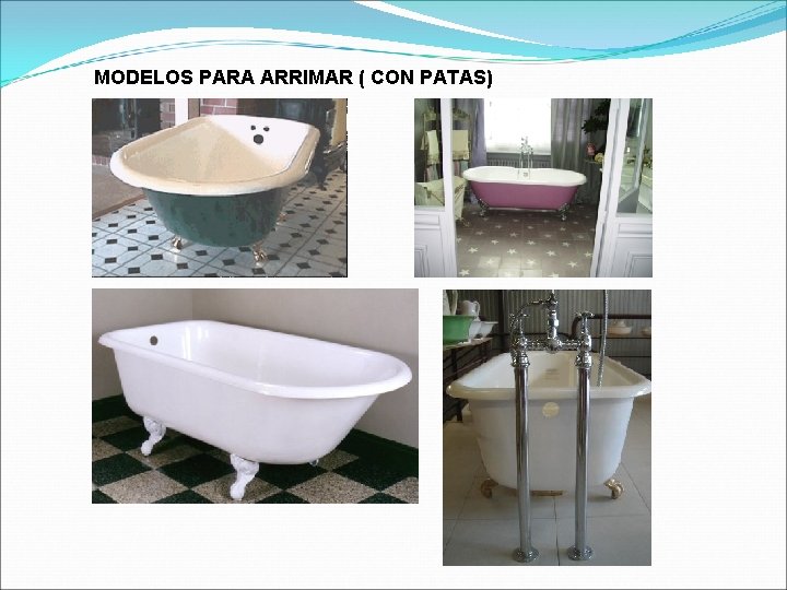 MODELOS PARA ARRIMAR ( CON PATAS) 