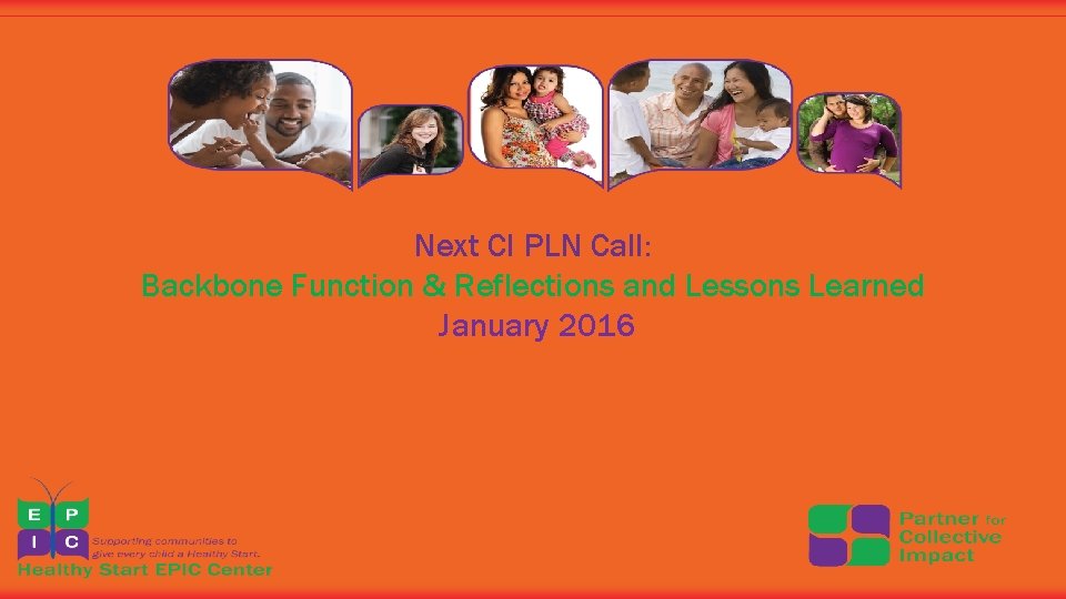 Next CI PLN Call: Backbone Function & Reflections and Lessons Learned January 2016 
