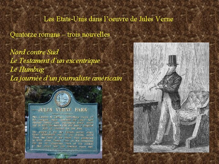 Les Etats-Unis dans l’oeuvre de Jules Verne Quatorze romans – trois nouvelles Nord contre