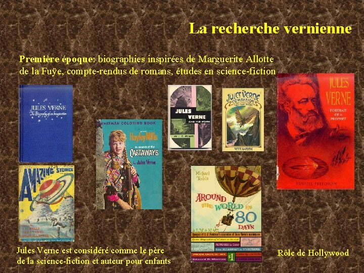 La recherche vernienne Première époque: biographies inspirées de Marguerite Allotte de la Fuÿe, compte-rendus