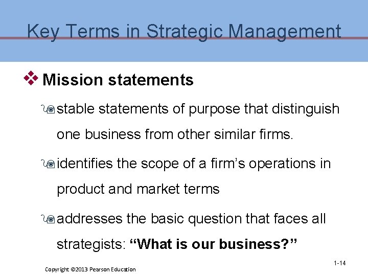 Key Terms in Strategic Management v Mission statements 9 stable statements of purpose that Key Terms in Strategic Management v Mission statements 9 stable statements of purpose that