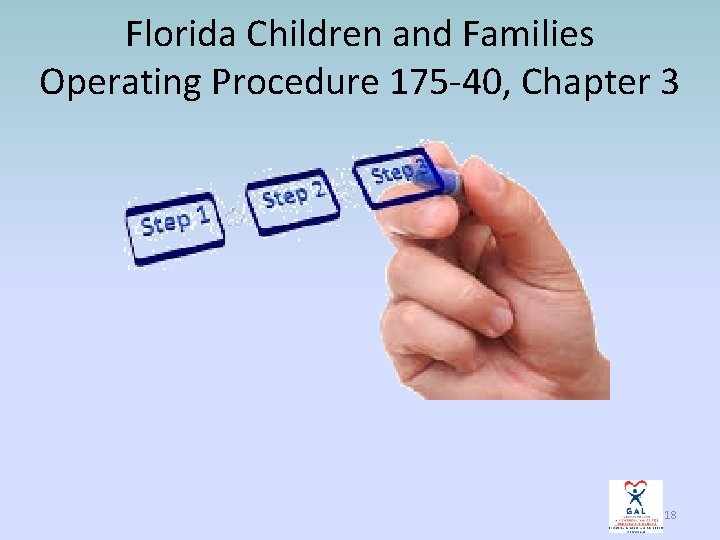 Florida Children and Families Operating Procedure 175 -40, Chapter 3 18 