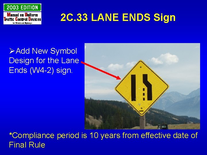 2 C. 33 LANE ENDS Sign ØAdd New Symbol Design for the Lane Ends
