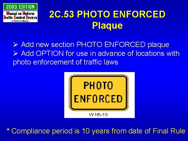 2 C. 53 PHOTO ENFORCED Plaque Ø Add new section PHOTO ENFORCED plaque Ø