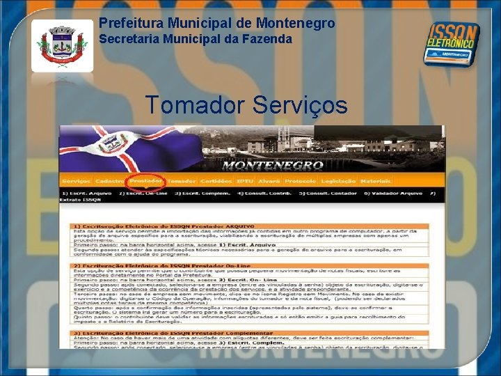 Prefeitura Municipal de Montenegro Secretaria Municipal da Fazenda Tomador Serviços 