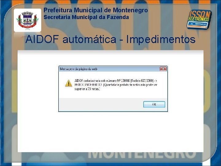 Prefeitura Municipal de Montenegro Secretaria Municipal da Fazenda AIDOF automática - Impedimentos 
