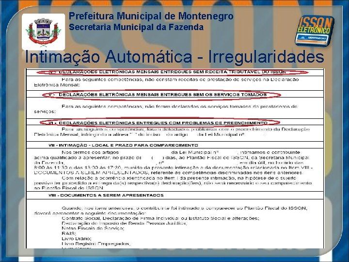 Prefeitura Municipal de Montenegro Secretaria Municipal da Fazenda Intimação Automática - Irregularidades 