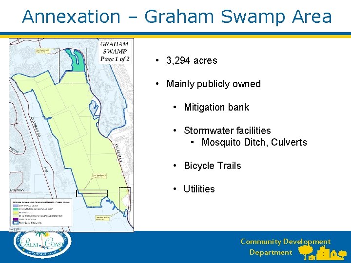 Annexation – Graham Swamp Area • 3, 294 acres • Mainly publicly owned •