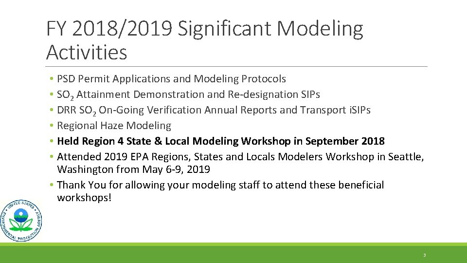 FY 2018/2019 Significant Modeling Activities • PSD Permit Applications and Modeling Protocols • SO