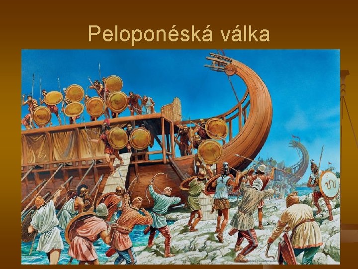 Peloponéská válka Peloponéská válka