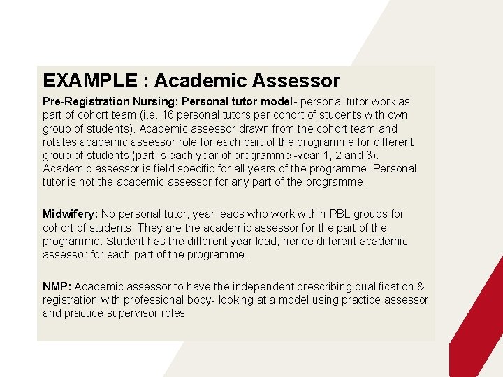 EXAMPLE : Academic Assessor Pre-Registration Nursing: Personal tutor model- personal tutor work as part