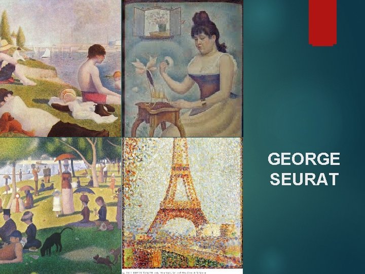GEORGE SEURAT 