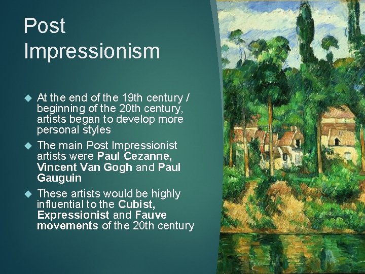 Post Impressionism At the end of the 19 th century / beginning of the