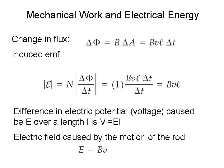 Mechanical Work and Electrical Energy Change in flux: Induced emf: Difference in electric potential