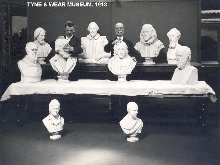 TYNE & WEAR MUSEUM, 1913 