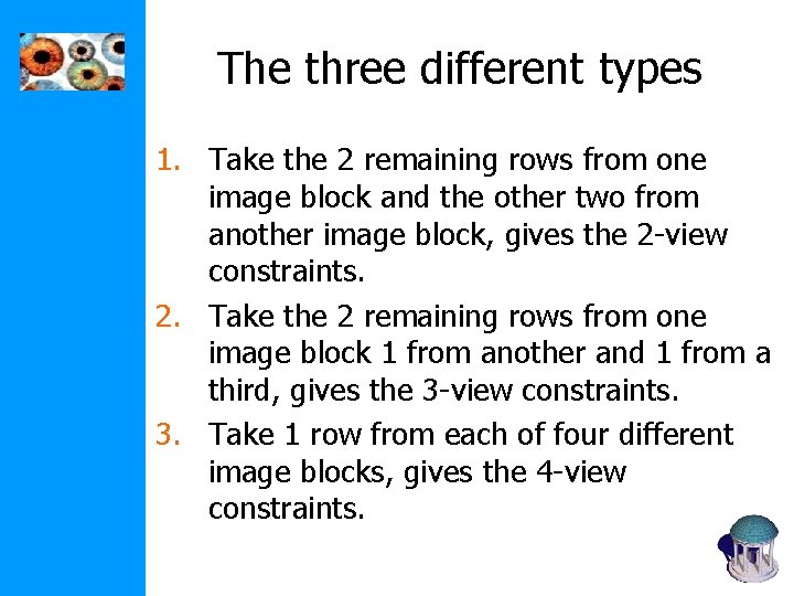 The three different types 1. Take the 2 remaining rows from one image block