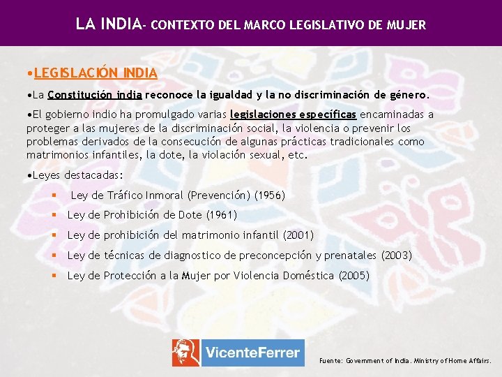 LA INDIA- CONTEXTO DEL MARCO LEGISLATIVO DE MUJER • LEGISLACIÓN INDIA • La Constitución LA INDIA- CONTEXTO DEL MARCO LEGISLATIVO DE MUJER • LEGISLACIÓN INDIA • La Constitución
