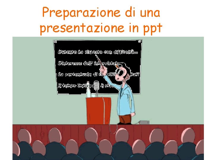 Preparazione di una presentazione in ppt claudia. cappa@cnr. it 