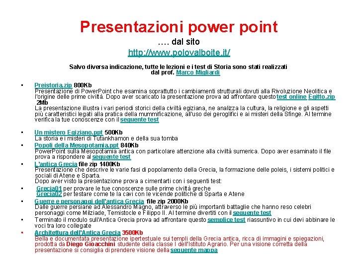 Presentazioni power point …. dal sito http: //www. polovalboite. it/ Salvo diversa indicazione, tutte