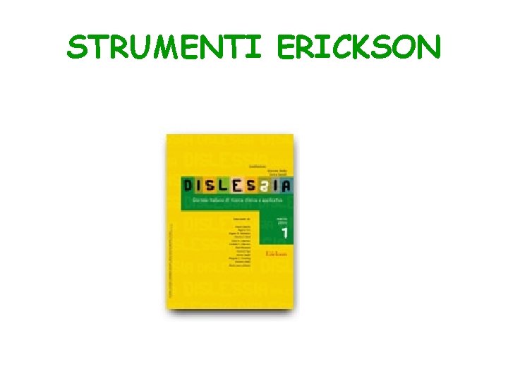 STRUMENTI ERICKSON 