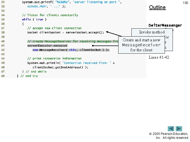 Outline 100 Deiter. Messenger Server. java Invoke method accept toofwait 3) for Create and
