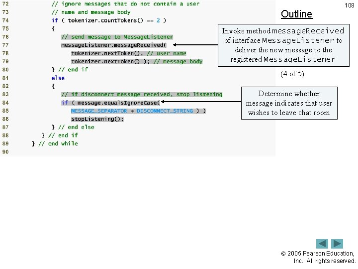 Outline 108 Invoke method message. Received of interface Message. Listener to deliver the new.