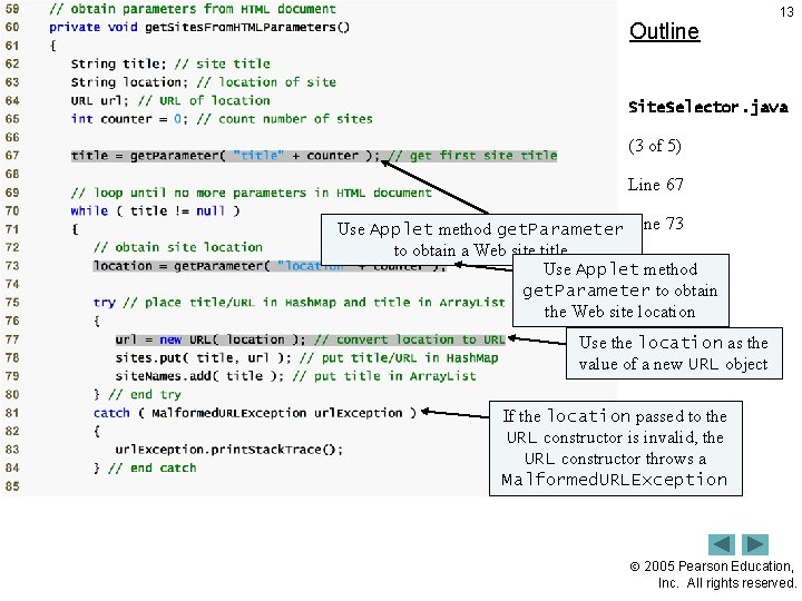 Outline 13 Site. Selector. java (3 of 5) Line 67 Use Applet method get.