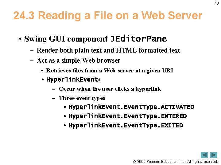 18 24. 3 Reading a File on a Web Server • Swing GUI component