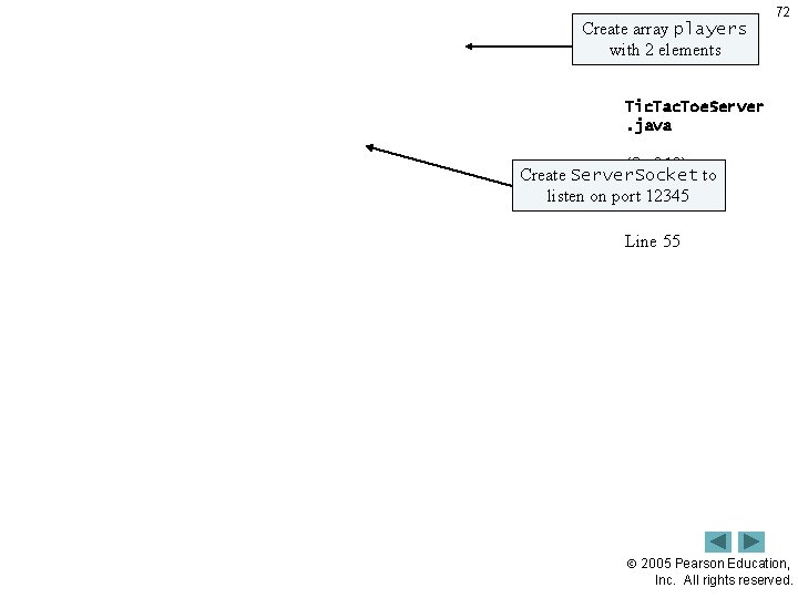 Create. Outline array players with 2 elements 72 Tic. Tac. Toe. Server. java (3